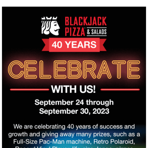 Blackjack Pizza & Salads Celebration Giveaway