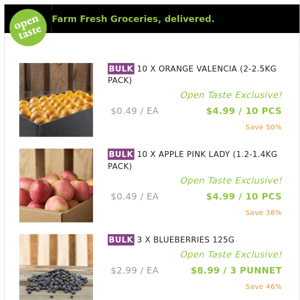 10 X ORANGE VALENCIA (2-2.5KG PACK) ($4.99 / 10 PCS), 10 X APPLE PINK LADY (1.2-1.4KG PACK) and many more!