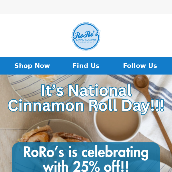 Celebrate National Cinnamon Roll Day with RoRo's Baking Company!