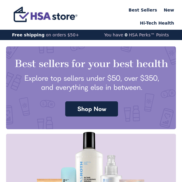 Best sellers, bundles & more—all HSA eligible!