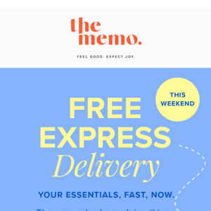 Free Express Delivery this Weekend