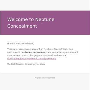 Your Neptune Concealment account has been created!