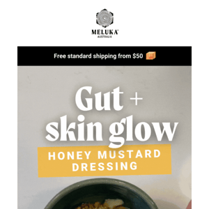 Try this gut + skin glow honey mustard dressing recipe.