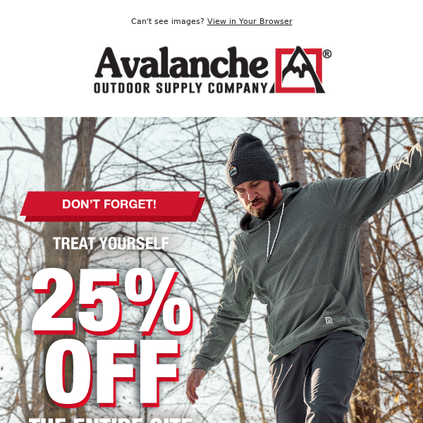 Don't Miss 25% Off the ENTIRE Site - Avalanche Outdoor Supply Co.