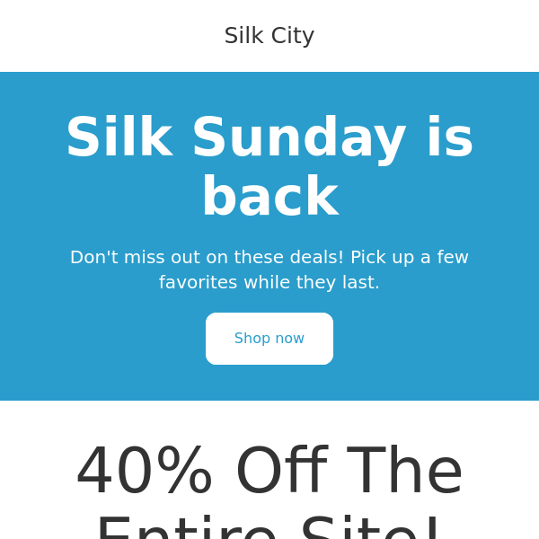 Silk Sunday Sale