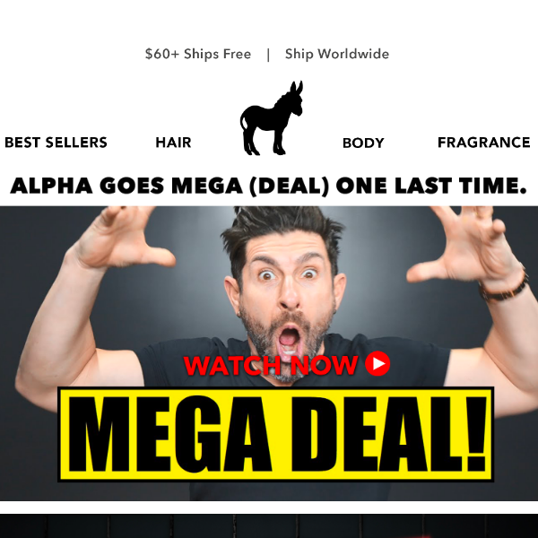Alpha Goes MEGA One Last Time 👊