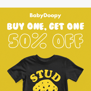 Buy One, Get One 50% Off 👶