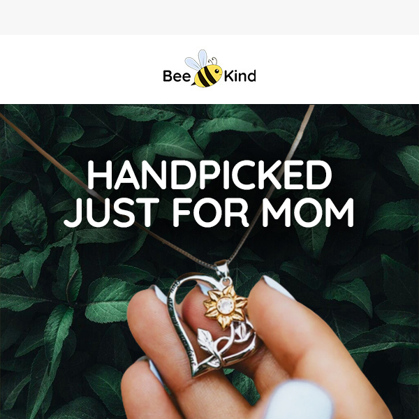 Handpicked Gifts Just for Mom 💛