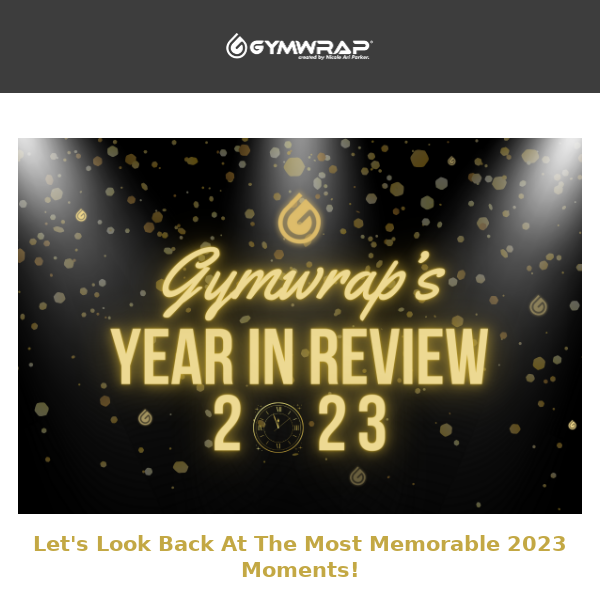 2023 Recap For Our #GymwrapFam! 😍