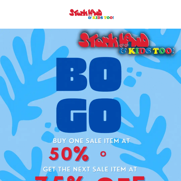 BOGO 50% OFF and 75% OFF Today-Saturday