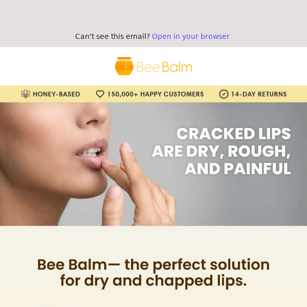 Bee Balm — the perfect solution for dry and chapped lips.