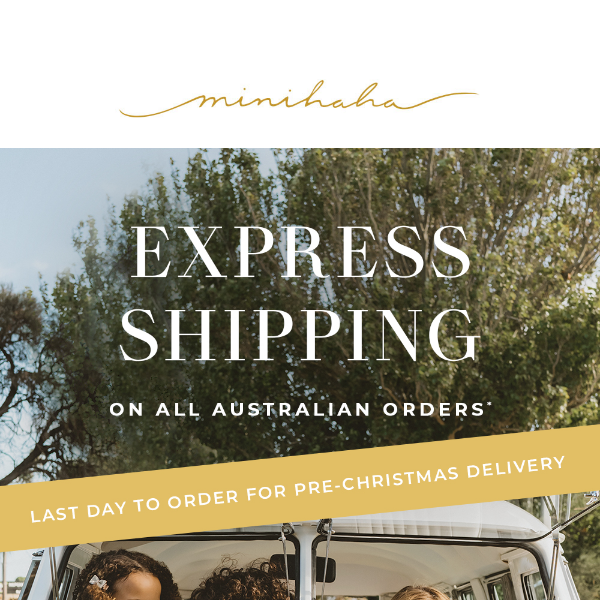 ENDS TONIGHT | Express Shipping on all Australian Orders*