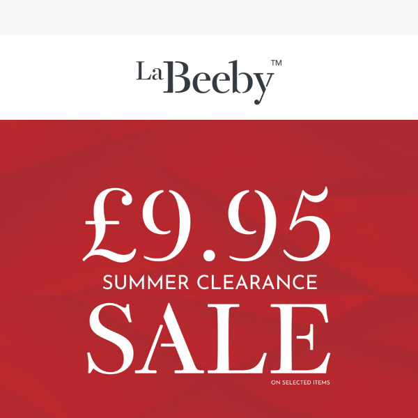 £9.95 Summer Clearance Sale