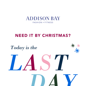 Need it by Christmas? LAST DAY for 2-Day Ship!