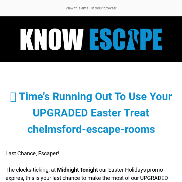 🔓 Your UPGRADED Discount Expires at Midnight Tonight Chelmsford Escape Rooms