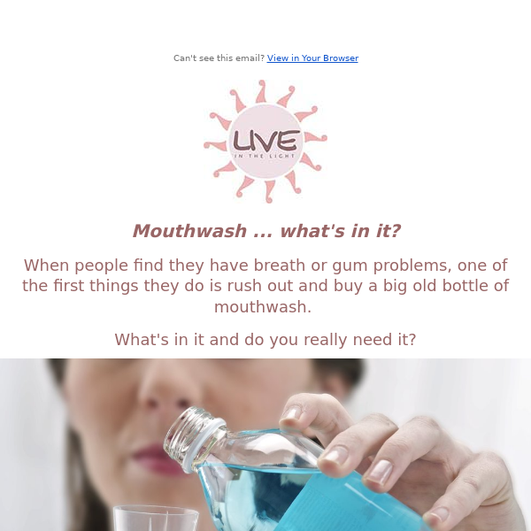 Mouthwash - what's in the bottle?