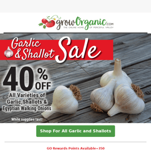 🧄 Last Chance Sale on All Garlic, Shallots and Egyptian Walking Onions–40% Off While Supplies Last