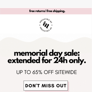 Last day of the biggest Memorial Day Sale - Hurry!!!