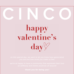 happy valentine's from cinco