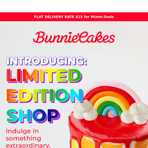 Hurry up! Limited Edition is going fast 🍰