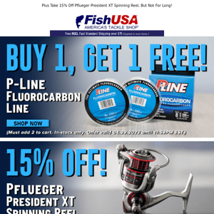 Buy 1, Get 1 Free P-Line Fluorocarbon Line!