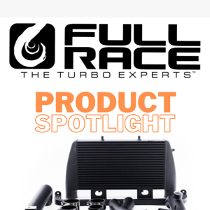 Want more power? Full-Race Intercoolers are IN STOCK