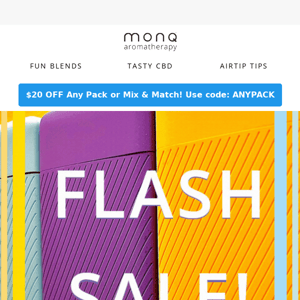 It's A FLASH SALE! $20 Off Packs and Mix & Match!