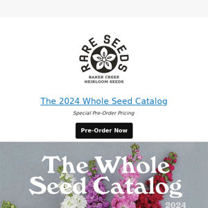 Pre-Order The 2024 Whole Seed Catalog NOW