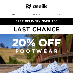 LAST CHANCE For 20% Off Footwear 👟