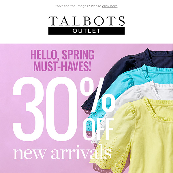 Enjoy 30% off the prettiest NEW spring styles
