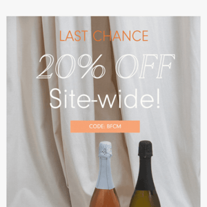 Final Hours! 20% OFF SITE-WIDE 🍾