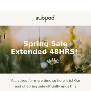 Good news for you! Sale extended by 48HRS!
