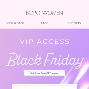 VIP Access to Black Friday Sale ⏰