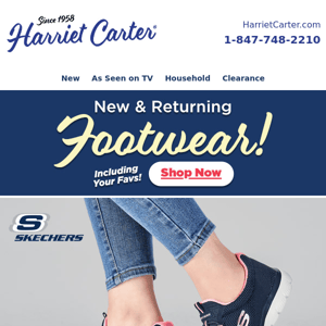 NEW and Returning Footwear! Including YOUR Favs!