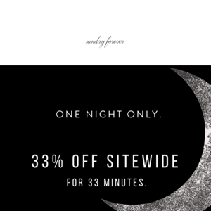 Take 33% Off for 33 Minutes at 11:11 PM✨ 💫✨