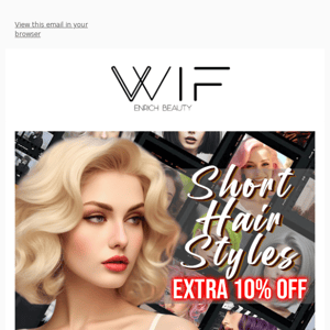 🔥 Extra 10% Off on Short Wigs for a Head-Turning Transformation!