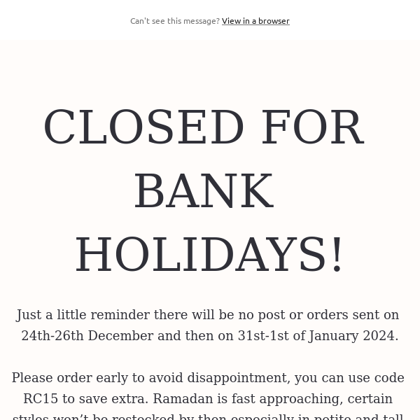 CLOSED FOR BANK HOLIDAYS!