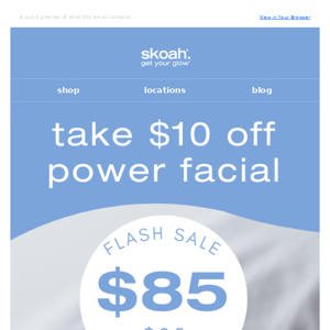 TODAY ONLY: Take $10 off your next power facial 🤩