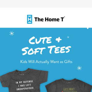 Deck the kids in insanely soft t-shirts...fa la la la!