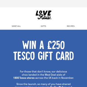 Win a £250 Tesco voucher 🛒