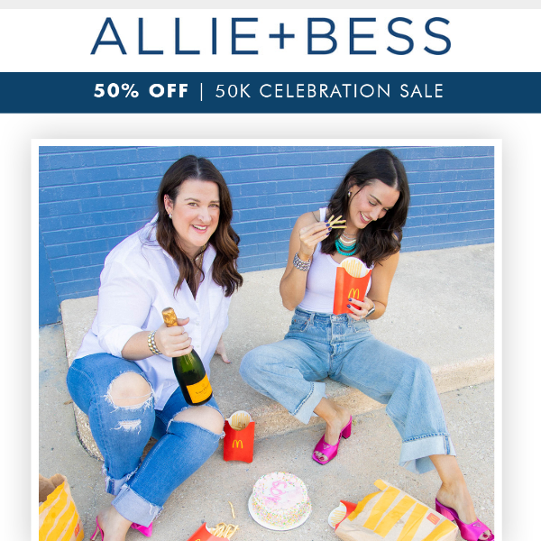 Tonight Only: 50% OFF on All Items at ALLIE+BESS! Use Code: 50K