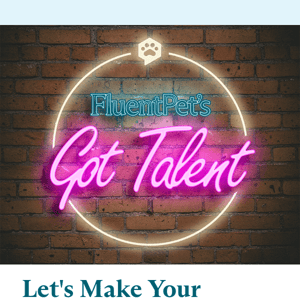 FluentPet's Got Talent!