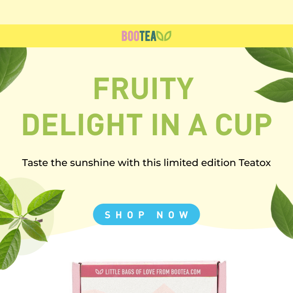 The fruitiest teatox ever 🤩