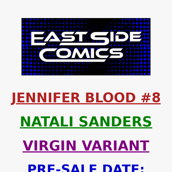 🔥 ANNOUNCING NATALI SANDER's JENNIFER BLOOD #8 EXCLUSIVE VIRGIN VARIANT 🔥PRE-SALE FRIDAY (5/27) at 5PM (ET) / 2PM (PT)