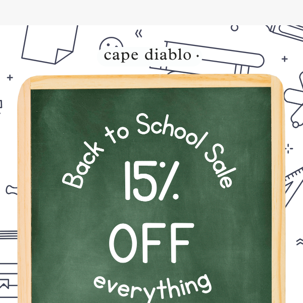 Now Happening: 15% Off Everything