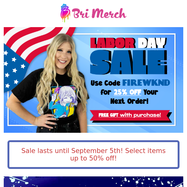 Labor Day Sale!! 👑 All Bri Merch 25% off!