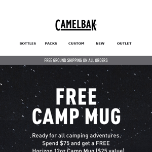 It pays to buy more: FREE CAMP MUG with a $75 purchase