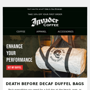 NEW IN: Death Before Decaf Duffel Bags