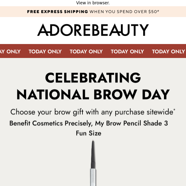 Let's celebrate brows with a gift* | Today only