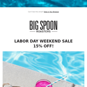 Labor Day Sale - 15% Off Through Monday!